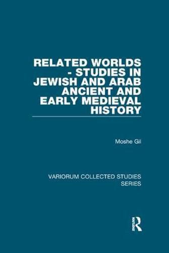 Cover image for Related Worlds - Studies in Jewish and Arab Ancient and Early Medieval History