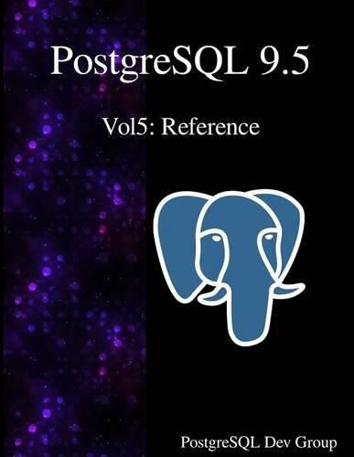 Cover image for PostgreSQL 9.5 Vol5: Reference