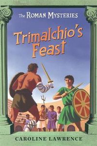 Cover image for The Roman Mysteries: Trimalchio's Feast and other mini-mysteries