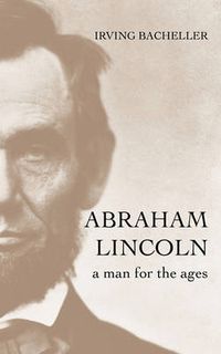 Cover image for Abraham Lincoln: A Man for the Ages