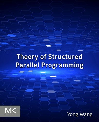 Cover image for Theory of Structured Parallel Programming