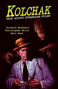 Cover image for Kolchak: The Night Strangler Files