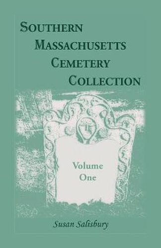 Cover image for Southern Massachusetts Cemetery Collection, Volume 1