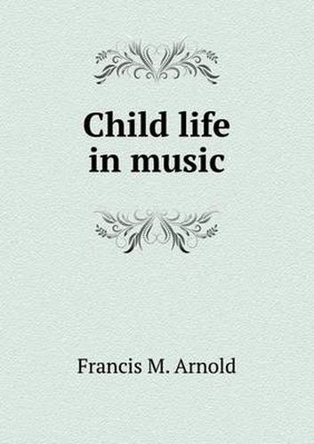 Cover image for Child life in music