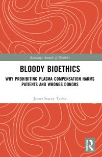 Cover image for Bloody Bioethics