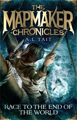 Cover image for Race To The End Of The World (The Mapmaker Chronicles, Book 1) 