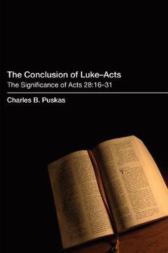 Cover image for The Conclusion of Luke-Acts: The Significance of Acts 28:16-31