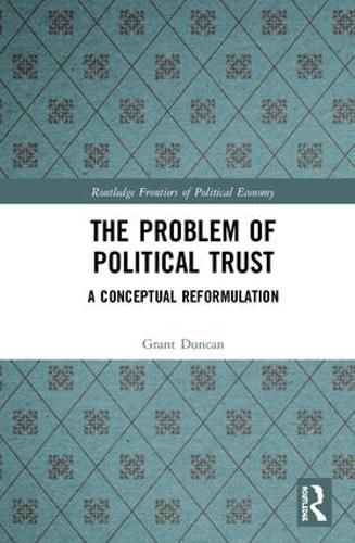 Cover image for The Problem of Political Trust: A Conceptual Reformulation