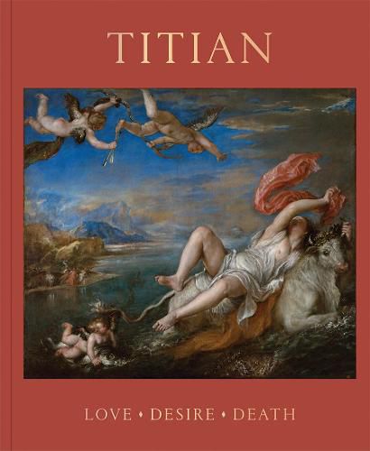 Cover image for Titian: Love, Desire, Death