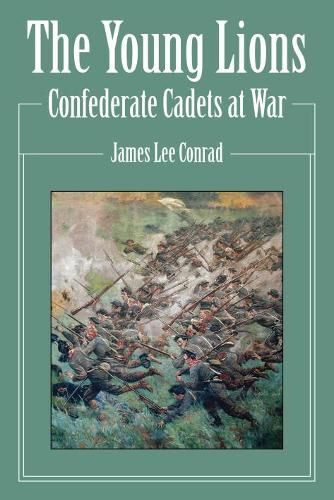 Cover image for Young Lions: Confederate Cadets at War