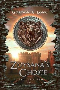 Cover image for Zoysana's Choice: The Petrellan Saga Begins