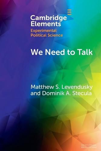 Cover image for We Need to Talk: How Cross-Party Dialogue Reduces Affective Polarization