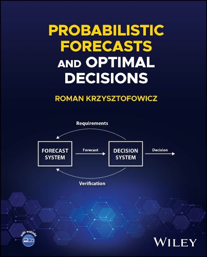 Cover image for Probabilistic Forecasts and Optimal Decisions