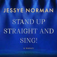 Cover image for Stand Up Straight and Sing!: A Memoir