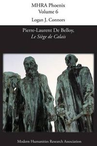 Cover image for 'Le Siege de Calais' by Pierre-Laurent de Belloy