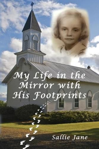 Cover image for My Life in the Mirror with His Footprints