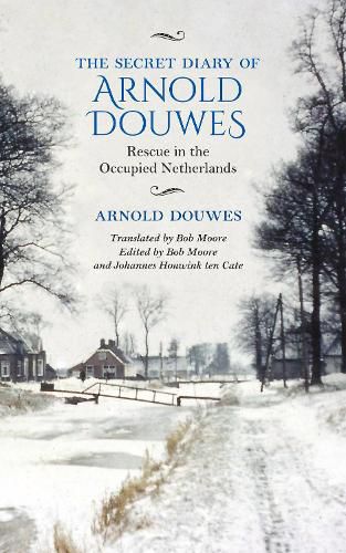 Cover image for The Secret Diary of Arnold Douwes: Rescue in the Occupied Netherlands