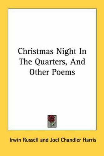 Cover image for Christmas Night in the Quarters, and Other Poems