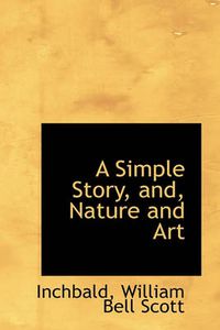 Cover image for A Simple Story, and, Nature and Art