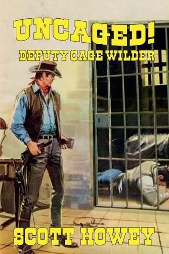 Cover image for Deputy Cage Wilder - Uncaged