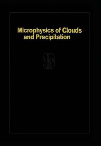 Cover image for Microphysics of Clouds and Precipitation: Reprinted 1980