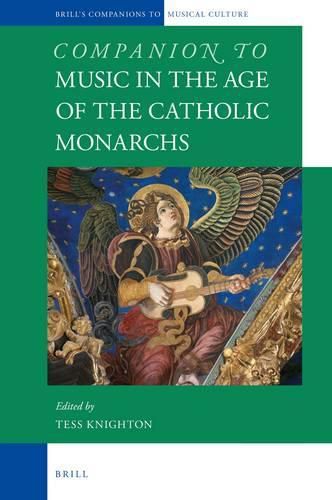 Cover image for Companion to Music in the Age of the Catholic Monarchs