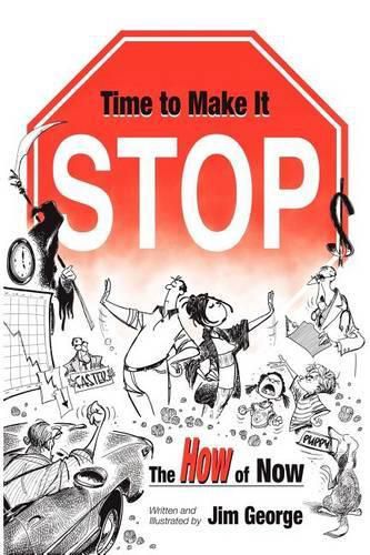 Cover image for Time to Make It Stop: the How of Now