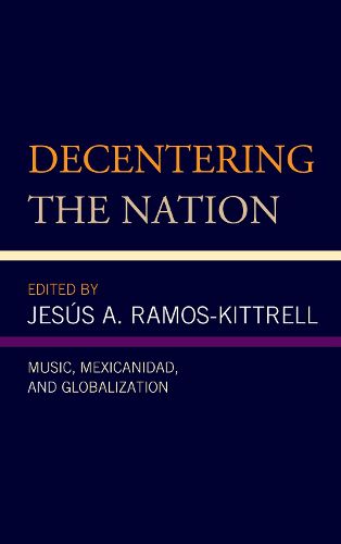 Cover image for Decentering the Nation