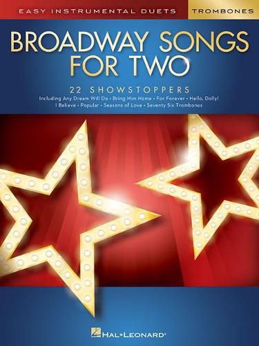 Cover image for Broadway Songs for Two Trombones: Easy Instrumental Duets