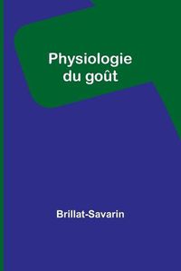 Cover image for Physiologie du gout