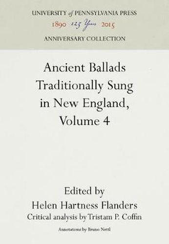 Cover image for Ancient Ballads Traditionally Sung in New England, Volume 4: Ballads 25-295