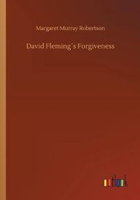 Cover image for David Flemings Forgiveness