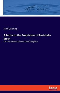 Cover image for A Letter to the Proprietors of East-India Stock