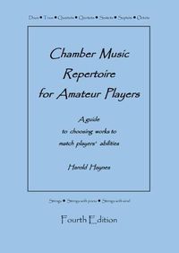 Cover image for Chamber Music Repertoire for Amateur Players: A Guide to Choosing Works to Match Players' Abilities