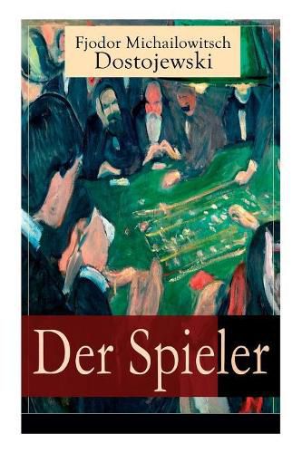 Cover image for Der Spieler: Autobiografischer Roman: Ein waghalsiges Spiel mit dem Leben