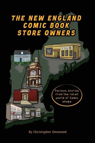 Cover image for The New England Comic Book Store Owners