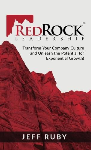 Cover image for RedRock Leadership: Transform Your Company Culture and Unleash the Potential for Exponential Growth!