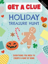 Cover image for Get a Clue: Holiday Treasure Hunt