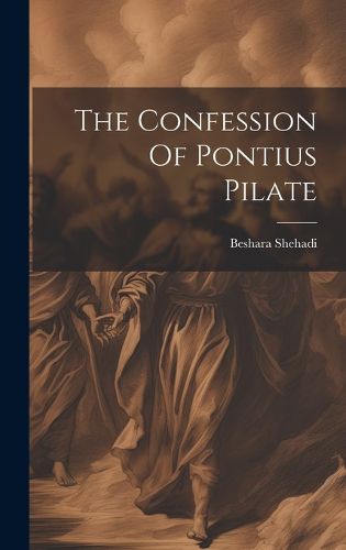 Cover image for The Confession Of Pontius Pilate