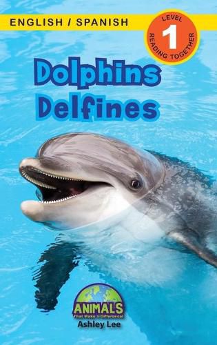 Dolphins / Delfines: Bilingual (English / Spanish) (Ingles / Espanol) Animals That Make a Difference! (Engaging Readers, Level 1)