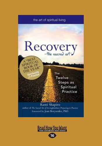 Cover image for RecoveryaEURO The Sacred Art: The Twelve Steps as Spiritual Practice