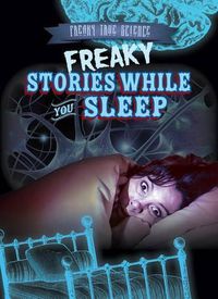 Cover image for Freaky Stories While You Sleep