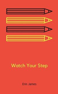 Cover image for Watch Your Step