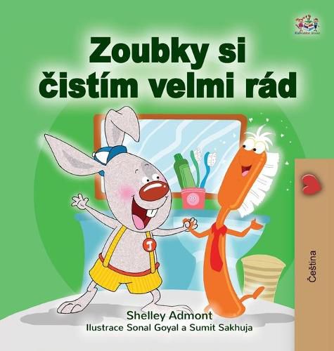 I Love to Brush My Teeth (Czech Book for Kids)