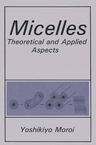 Cover image for Micelles: Theoretical and Applied Aspects