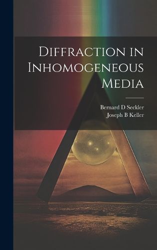 Cover image for Diffraction in Inhomogeneous Media