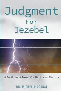 Cover image for Judgment for Jezebel: A Portfolio of Power for Next Level Ministries