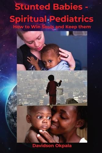 Cover image for Stunted Babies - Spiritual Pediatrics