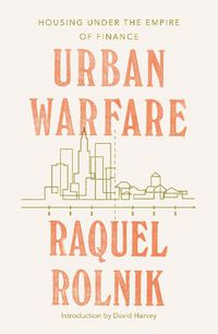 Cover image for Urban Warfare: Housing under the Empire of Finance