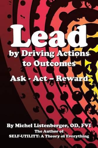 Cover image for Lead by Driving Actions to Outcomes